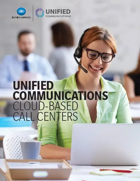 Unified Communications, cloud, Call Center Features, Konica Minolta, Carraway Office Solutions