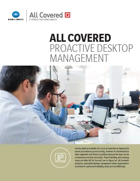 All Covered, Proactive Desktop Management, Konica-Minolta, Carraway Office Solutions